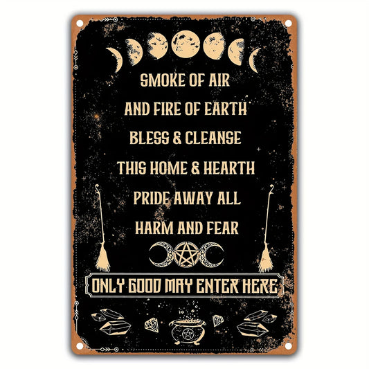 Only good may enter here Metal Sign 8x12