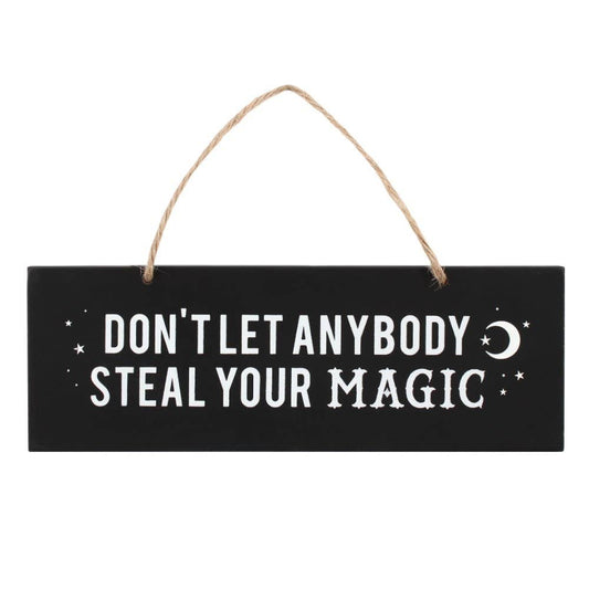 14815 Don't Let Anyone Steal Your Magic Sign