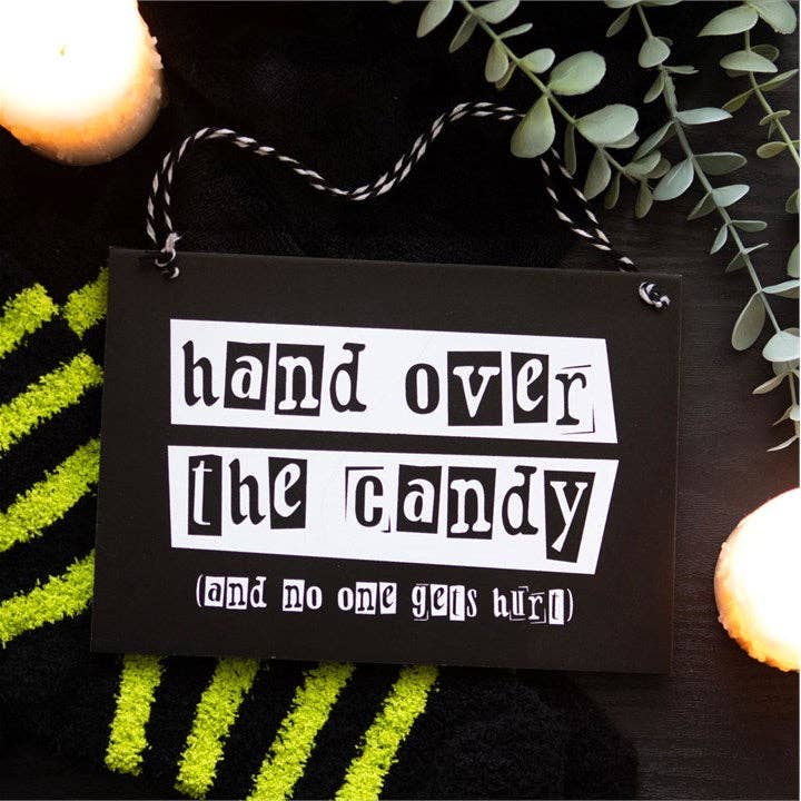 Hand Over the Candy Halloween Hanging Sign