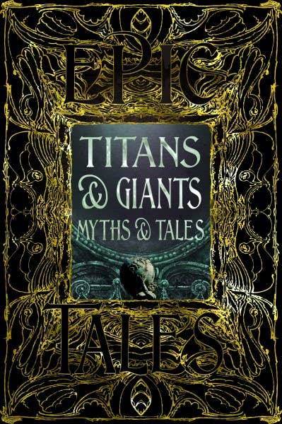 Titans & Giants Myths & Tales (Gothic Fantasy)