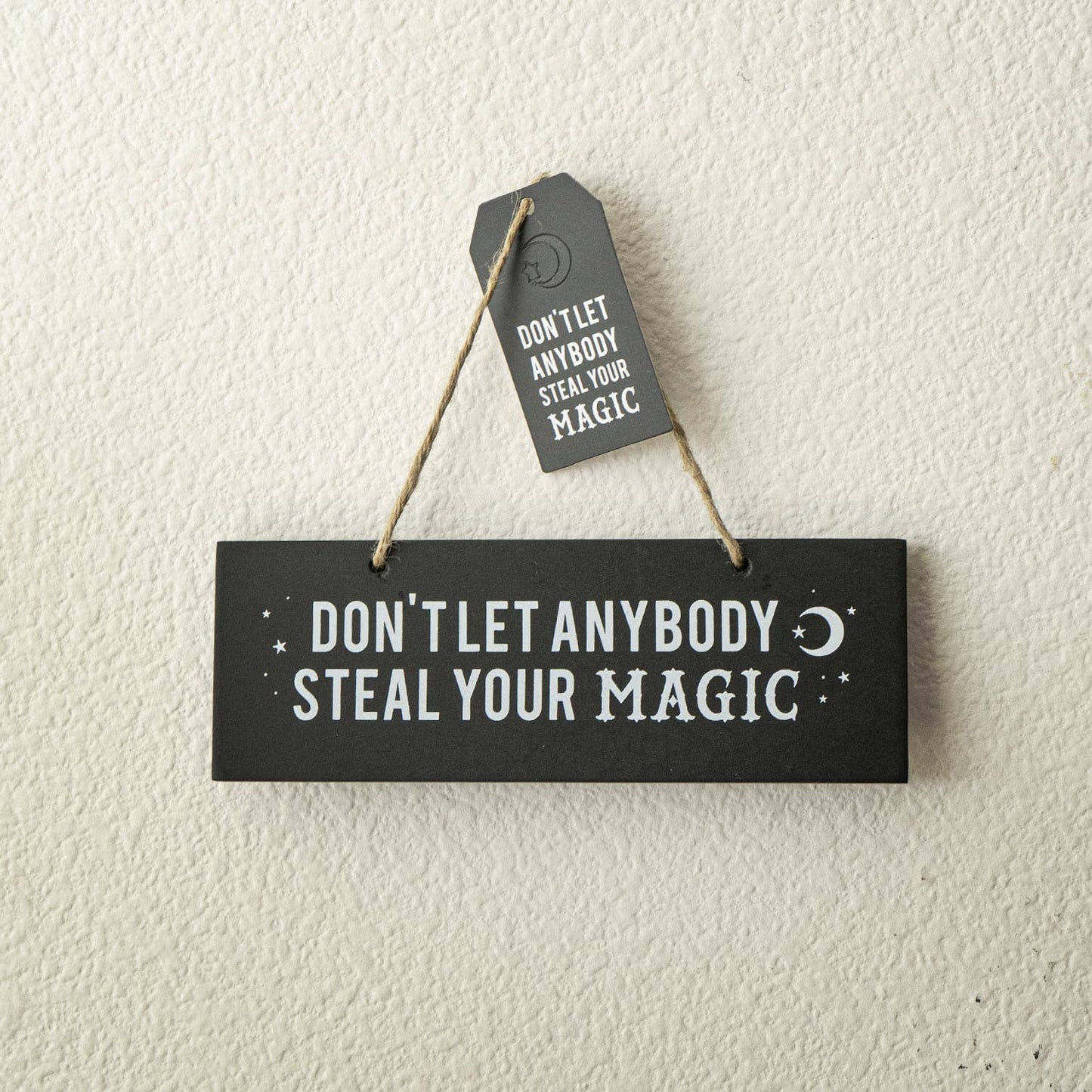 14815 Don't Let Anyone Steal Your Magic Sign