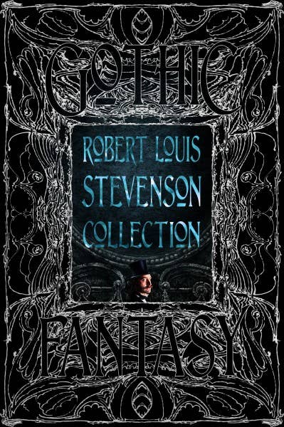 Robert Louis Stevenson Collection (Gothic Fantasy)