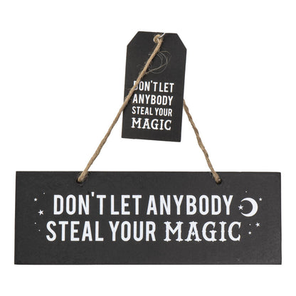 14815 Don't Let Anyone Steal Your Magic Sign