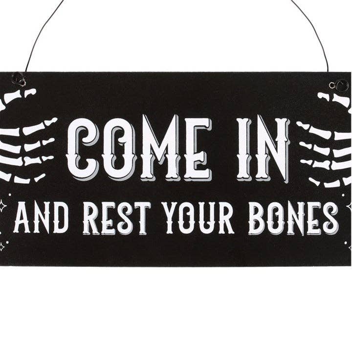 Gothic Halloween Come In and Rest Your Bones Hanging Sign
