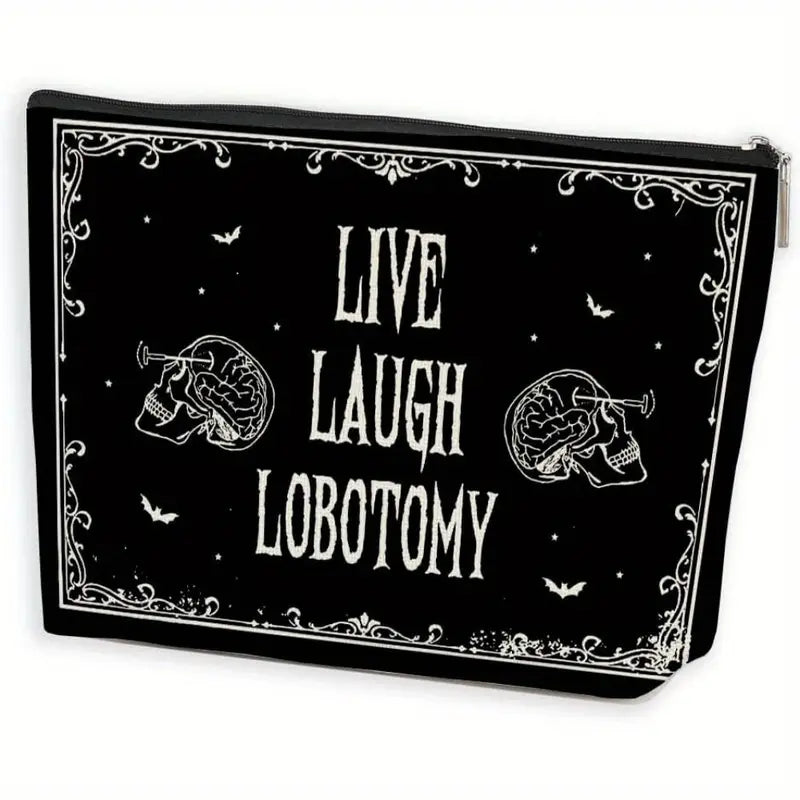 Live, Laugh, Lobotomy Make Up Bag