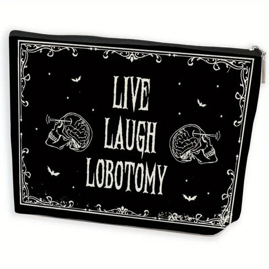 Live, Laugh, Lobotomy Make Up Bag