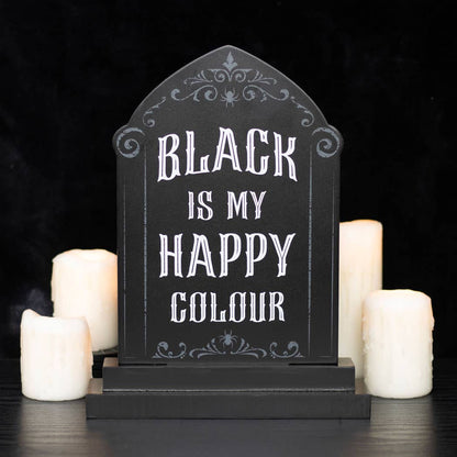 Gothic Black is My Happy Colour Standing Halloween Tombstone Sign